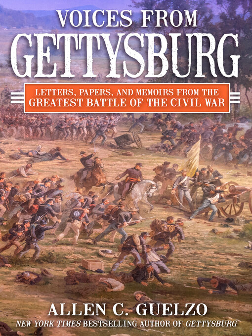 Title details for Voices from Gettysburg by Allen C. Guelzo - Available